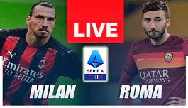 Watch Online: Milan - Roma (Serie A) 06.01.2022 19:45 - Thursday