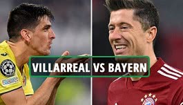 Watch Online: Villarreal - Bayern Munich (Champions League) 06.04.2022 19:00 - Wednesday